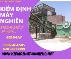 Hình ảnh kiểm định máy nghiền