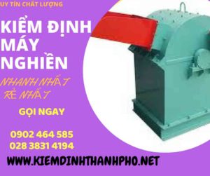 Hình ảnh kiểm định máy nghiền