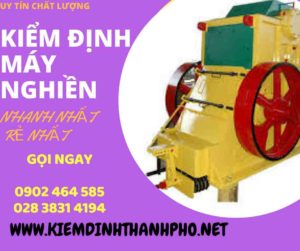 Hình ảnh kiểm định máy nghiền