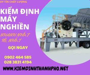 Hình ảnh kiểm định máy nghiền