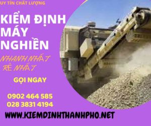 Hình ảnh kiểm định máy nghiền