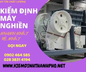 Hình ảnh kiểm định máy nghiền