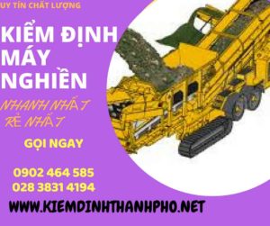 Hình ảnh kiểm định máy nghiền