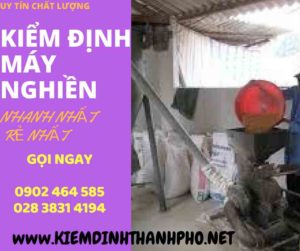 Hình ảnh kiểm định máy nghiền