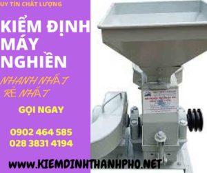 Hình ảnh kiểm định máy nghiền