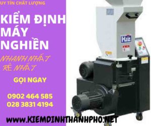 Hình ảnh kiểm định máy nghiền