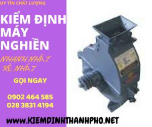 Hình ảnh kiểm định máy nghiền