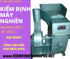 Hình ảnh kiểm định máy nghiền