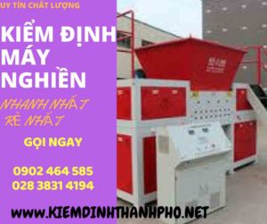 Hình ảnh kiểm định máy nghiền