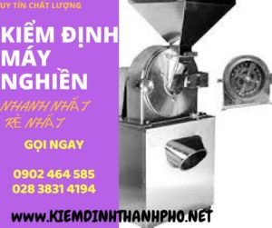 Hình ảnh kiểm định máy nghiền