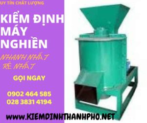 Hình ảnh kiểm định máy nghiền