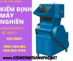 Hình ảnh kiểm định máy nghiền