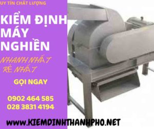 Hình ảnh kiểm định máy nghiền