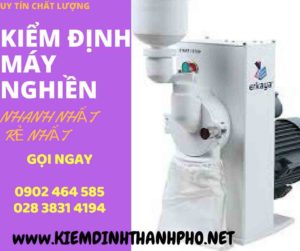 Hình ảnh kiểm định máy nghiền