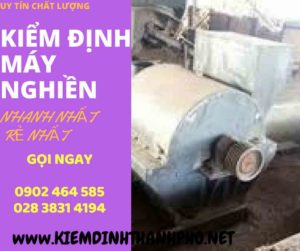 Hình ảnh kiểm định máy nghiền