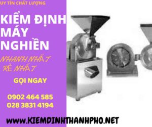 Hình ảnh kiểm định máy nghiền