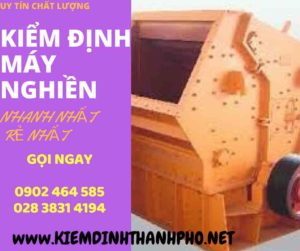 Hình ảnh kiểm định máy nghiền