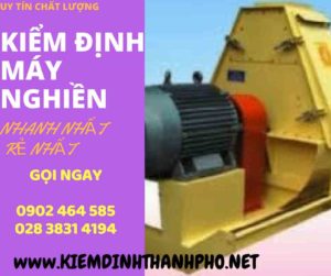 Hình ảnh kiểm định máy nghiền