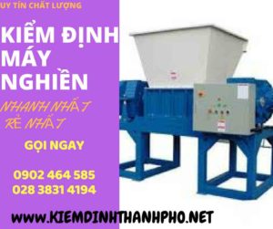 Hình ảnh kiểm định máy nghiền