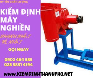 Hình ảnh kiểm định máy nghiền