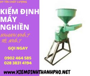 Hình ảnh kiểm định máy nghiền