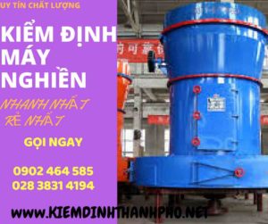 Hình ảnh kiểm định máy nghiền