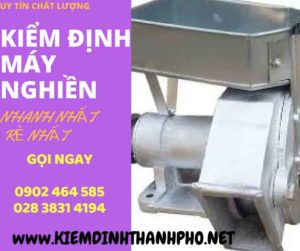 Hình ảnh kiểm định máy nghiền