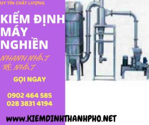 Hình ảnh kiểm định máy nghiền