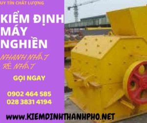 Hình ảnh kiểm định máy nghiền