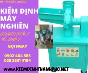 Hình ảnh kiểm định máy nghiền