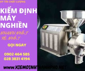 Hình ảnh kiểm định máy nghiền