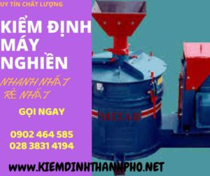 Hình ảnh kiểm định máy nghiền