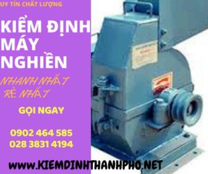 Hình ảnh kiểm định máy nghiền