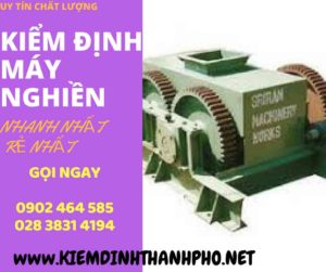 Hình ảnh kiểm định máy nghiền