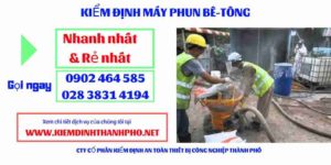 Hình ảnh kiểm định máy phun bê tông