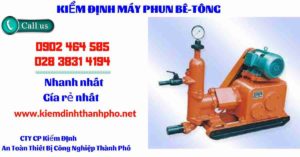 Hình ảnh kiểm định máy phun bê tông