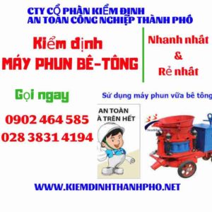 Hình ảnh kiểm định máy phun bê tông