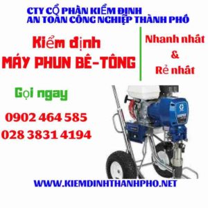 Hình ảnh kiểm định máy phun bê tông