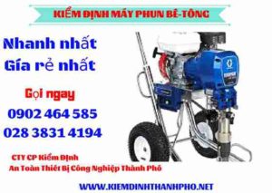 Hình ảnh kiểm định máy phun bê tông