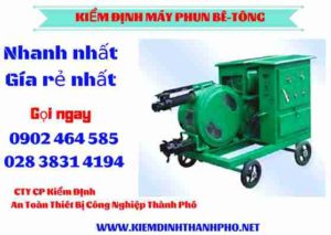 Hình ảnh kiểm định máy phun bê tông