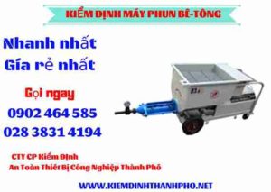 Hình ảnh kiểm định máy phun bê tông