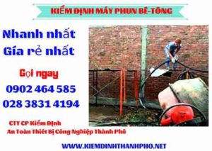 Hình ảnh kiểm định máy phun bê tông