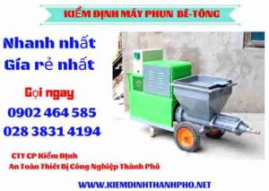 Hình ảnh kiểm định máy phun bê tông