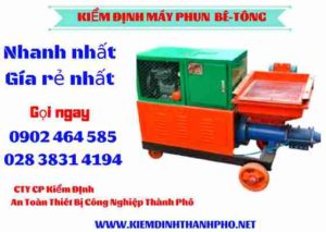 Hình ảnh kiểm định máy phun bê tông