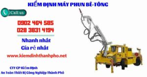 Hình ảnh kiểm định máy phun bê tông