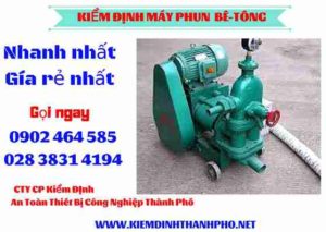 Hình ảnh kiểm định máy phun bê tông