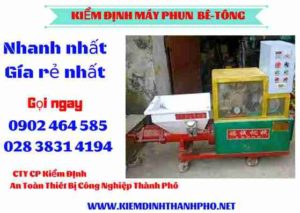 Hình ảnh kiểm định máy phun bê tông