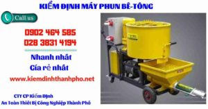 Hình ảnh kiểm định máy phun bê tông