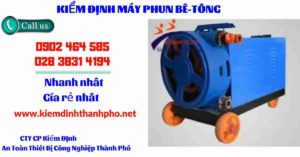 Hình ảnh kiểm định máy phun bê tông