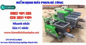 Hình ảnh kiểm định máy phun bê tông